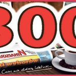 300 numerów…